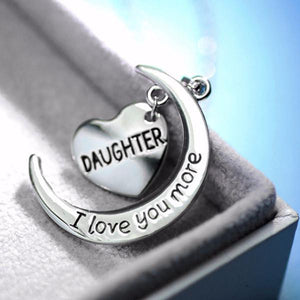 Daughter I Love You More